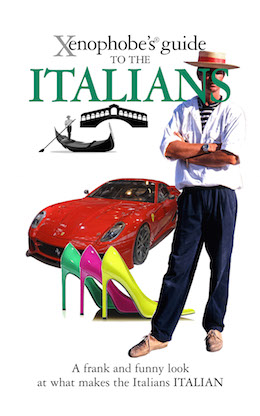 The Xenophobe's Guide to the Italians